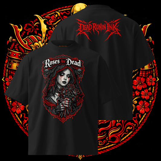 Roses Are Dead Oversized Tee